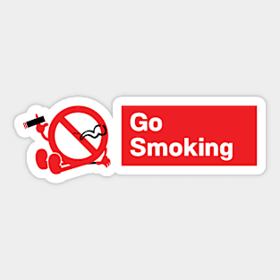 Go Smoking Sticker